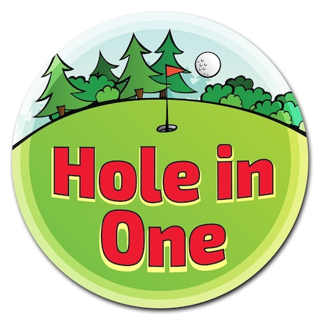 Signmission Hole In One Circle Vinyl Laminated Decal D-24-CIR-Hole in One